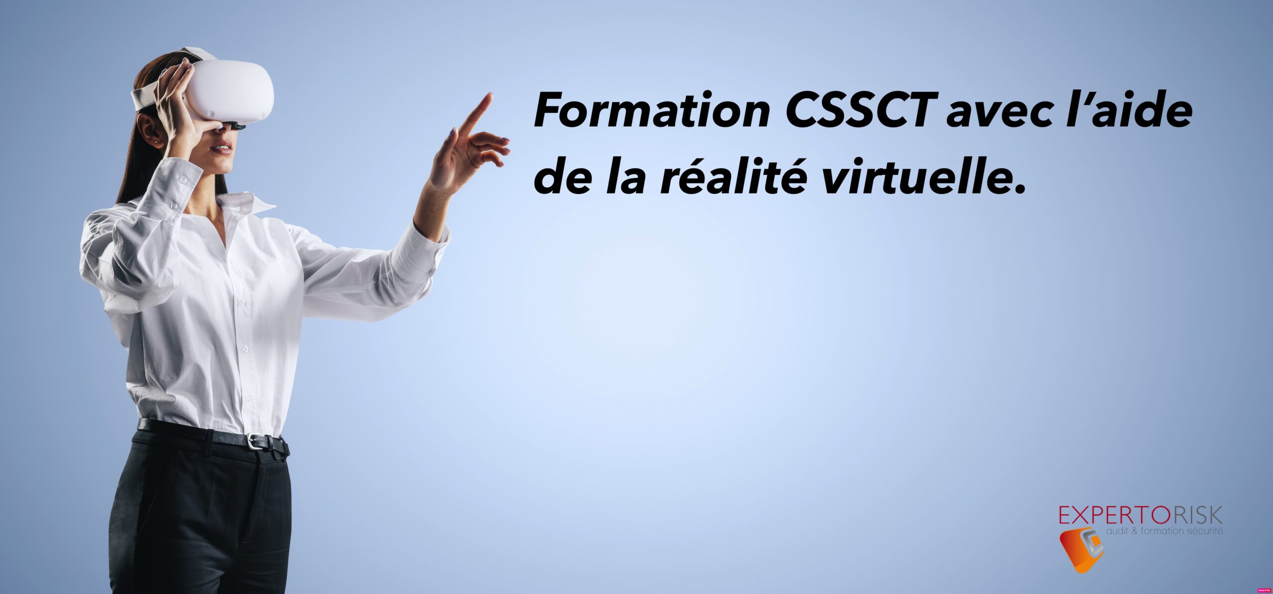 Formation CSSCT avec la réalité virtuelle
