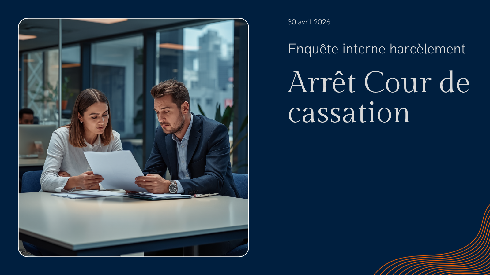 Réunion RH traitement signalement enquête interne harcèlement arrêt Cour de cassation 2026 EXPERTORISK